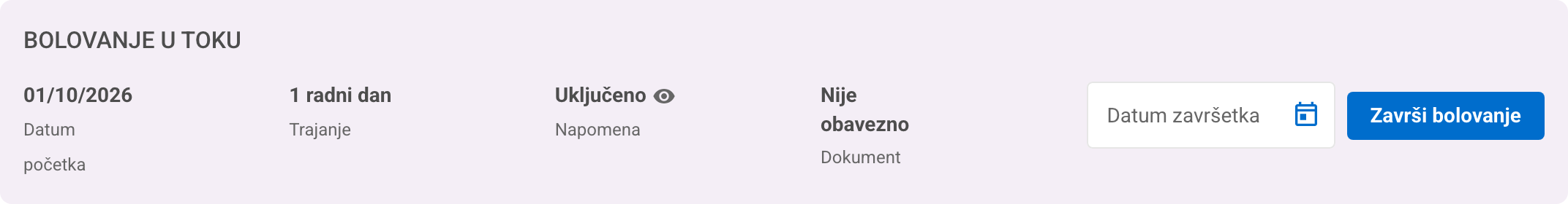 Traka Bolovanje u toku s datumom početka, poljem za datum završetka i dugmetom Završi bolovanje