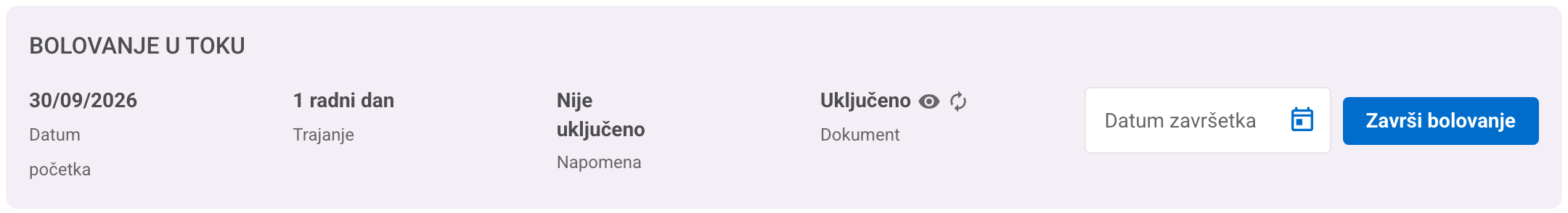 Traka Bolovanje u toku s priloženim dokumentom, ikonama za pregled i zamjenu i aktivnim dugmetom Završi bolovanje