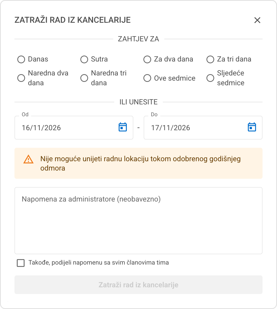 Obrazac za radnu lokaciju s upozorenjem o odobrenom godišnjem odmoru i onemogućenim dugmetom