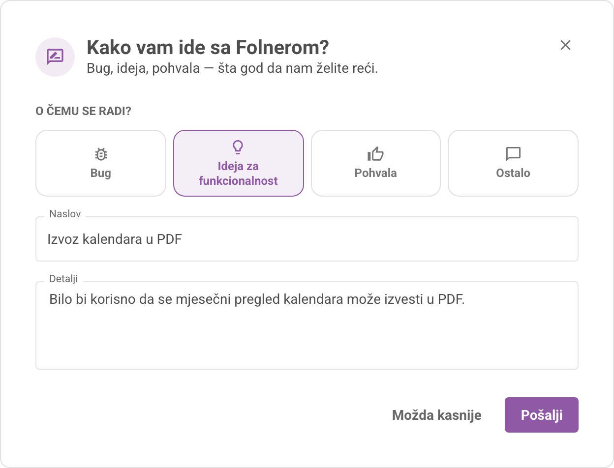 Prozor za povratnu informaciju sa izborom vrste, poljima Naslov i Detalji i dugmadima Možda kasnije i Pošalji